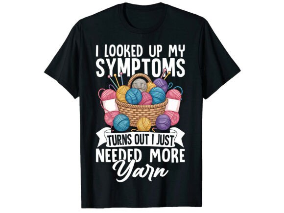 Funny Knitting & Crochet Quote T-Shirt: A Design That Speaks to Every Yarn Lover