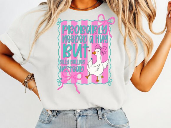 Probably Needed a Hug Coquette T-Shirt: A Quirky Design Deep Dive