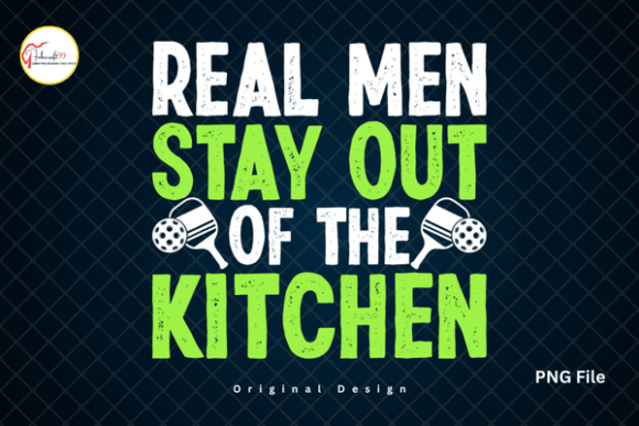 Real Men Stay Out Funny Pickleball PNG: More Than Just a Graphic